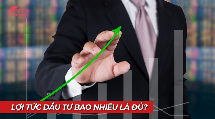 Lợi tức đầu tư bất động sản 5%, 7%, 10%