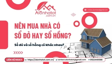 Nên mua nhà có sổ đỏ hay sổ hồng?